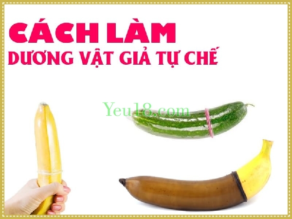 Cách làm dương vật giả